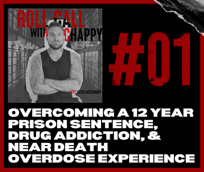 EP01: Overcoming a 12 Year Prison Sentence, Drug Addiction, & Near Death Overdose Experience