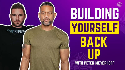 Shaun T's Trust and Believe Podcast - How to Build Yourself Back From the Ground Up | Peter Meyerhoff