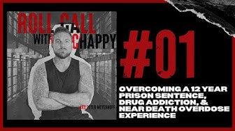 EP01: Overcoming a 12 Year Prison Sentence, Drug Addiction, & Near Death Overdose Experience